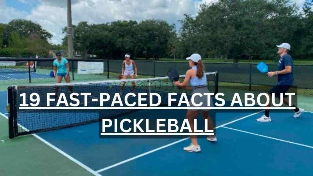 19 Fast-Paced Facts About Pickleball